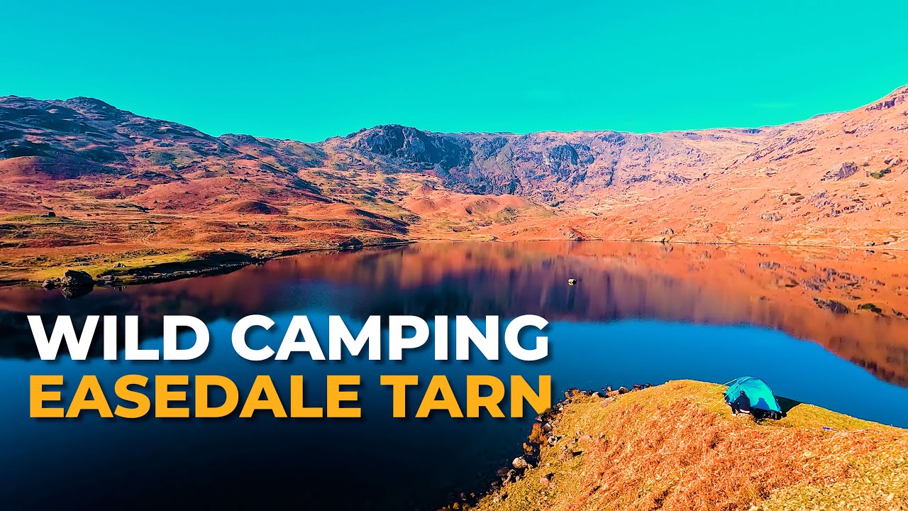 Wild Camping at Easedale Tarn - Lake District Wild Camp