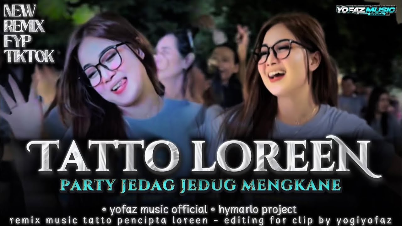 REMIX TATTO LOREEN STYLE PARTY KARNAVAL FYP TIKTOK - HYMARLO PROJECT