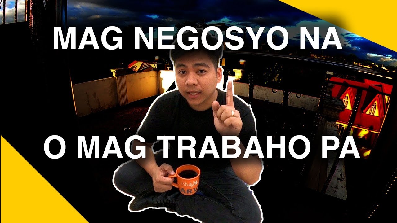 Di Maka Decide Kung Mag Nenegosyo Na Or Mamamasukan Pa?