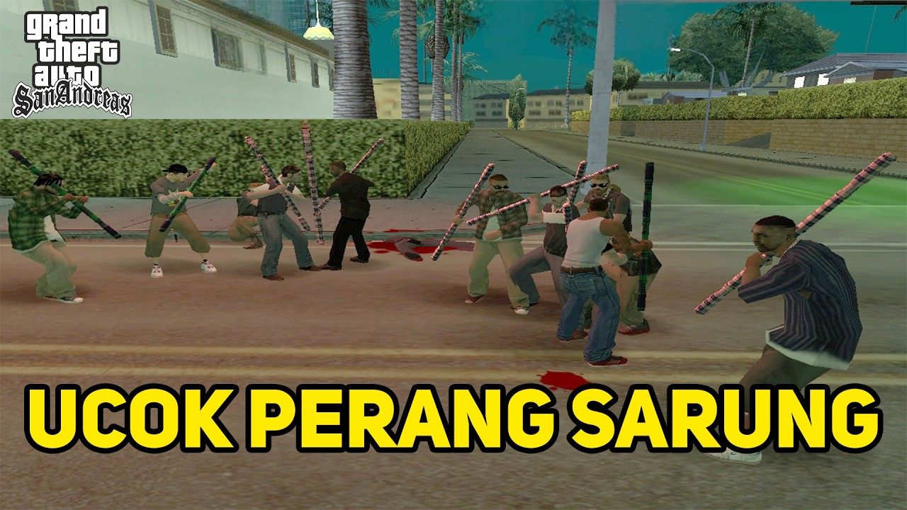 Ucok Ikut Perang Sarung - GTA San Andreas Dyom
