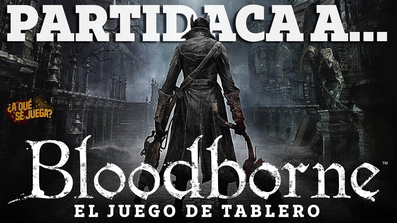 PARTIDACA A... Bloodborne: El Juego de Tablero (Solitario) - PARTE 2