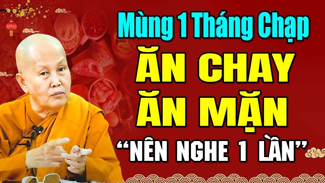 Mùng 1 Tháng Chạp, Người Ăn Chay Hay Ăn Mặn Cũng Nên Biết Điều Này, Tích Phúc Cho Mình | SC. Tâm Tâm