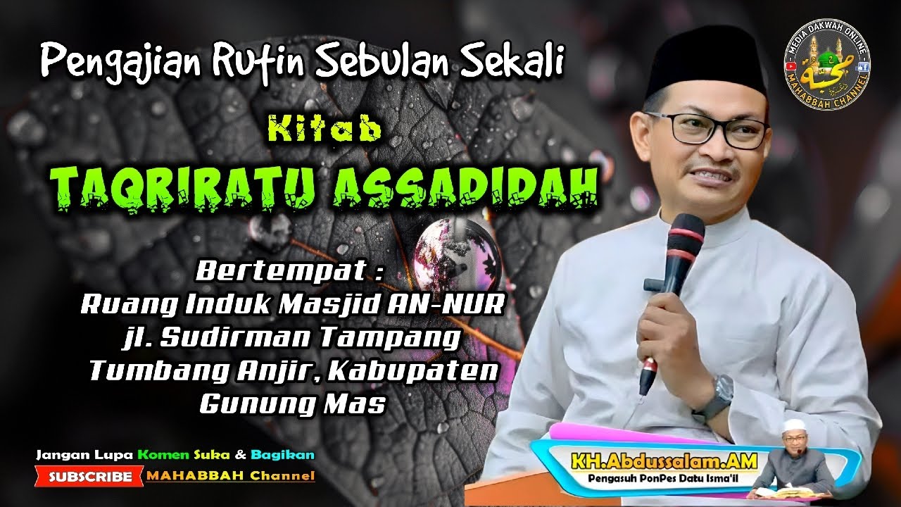 🔴Live Pengajian Kitab Taqriratu Assadidah || Bersama KH.Abdussalam AM di Masjid AnNur Kuala Kurun