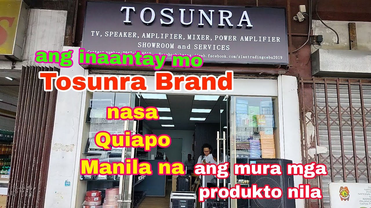 sa Wakas  👉Tosunra Brand nasa Quiapo Manila na ang mura pa ng mga produckto nila