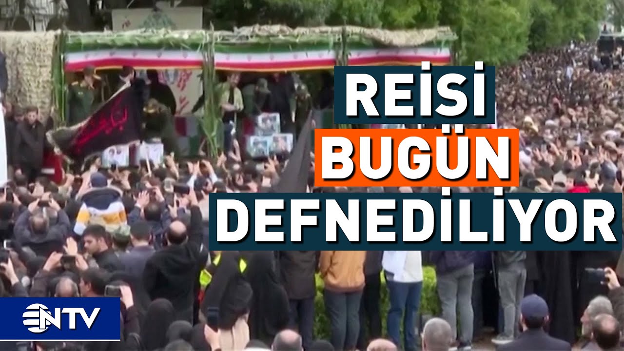 İran Cumhurbaşkanı Reisi Bugün Meşhed'de Defnedilecek | NTV