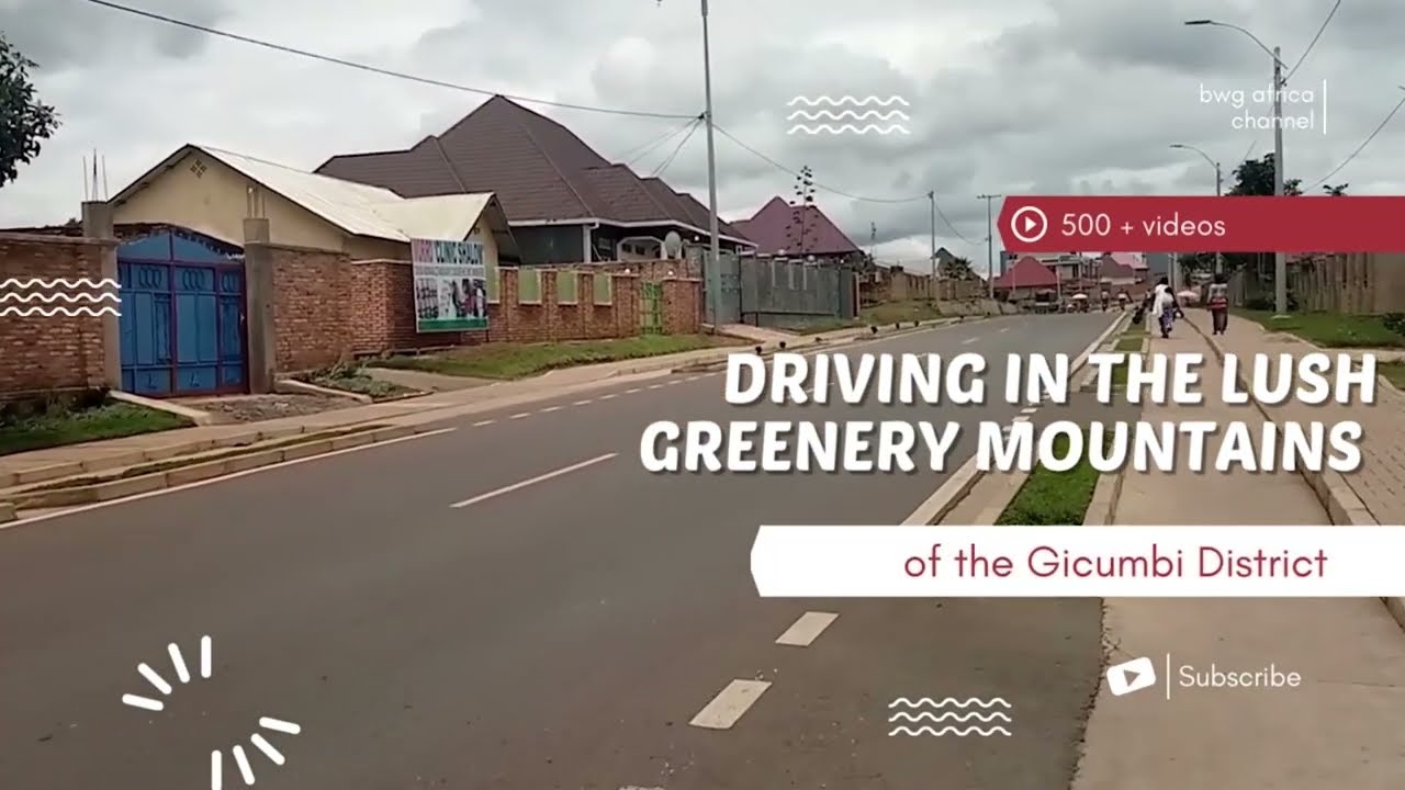 Driving in the Lush Greenery Mountains of  Gicumbi District