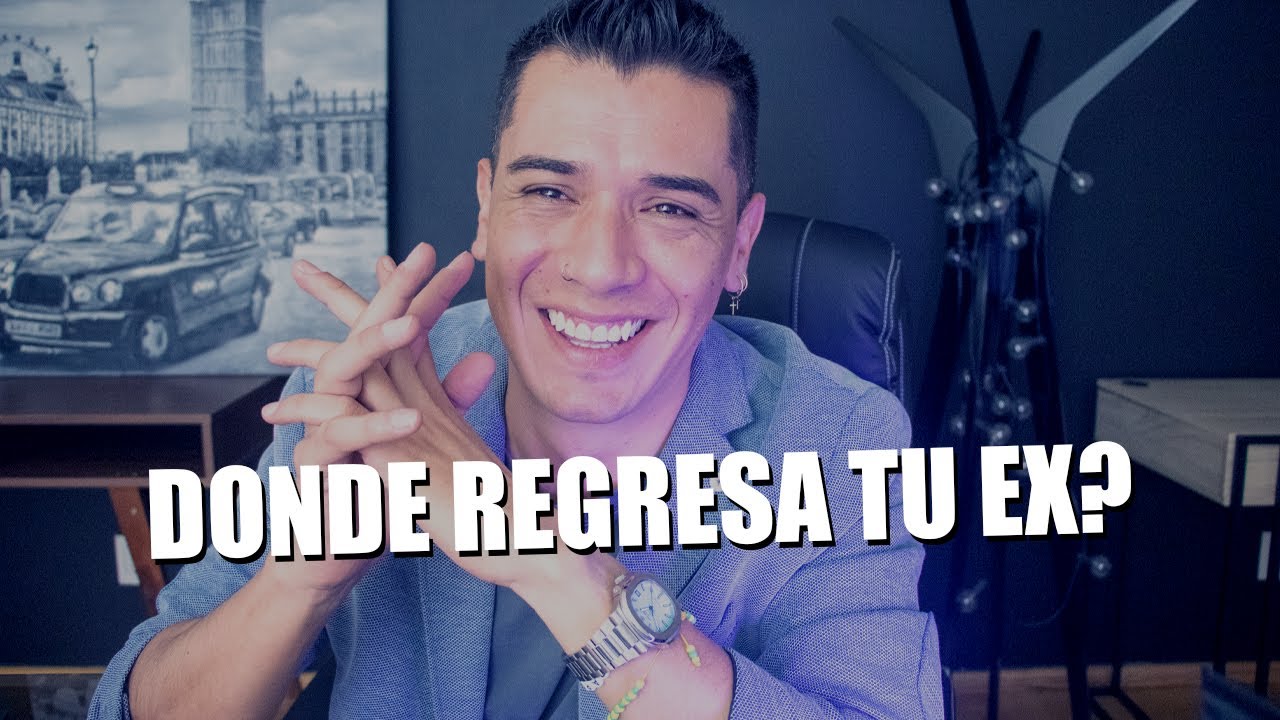 EL MOMENTO EN QUE REGRESA TU EX