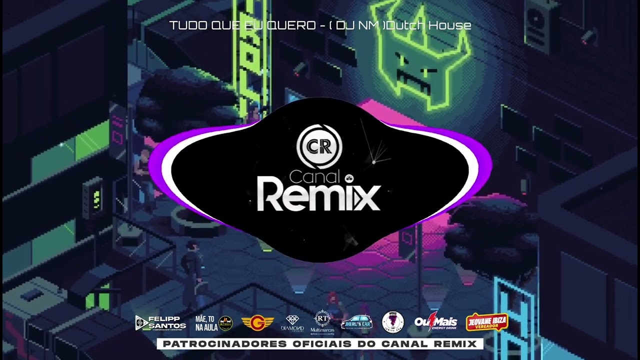 TUDO QUE EU QUERO - ( DJ NM )Dutch House