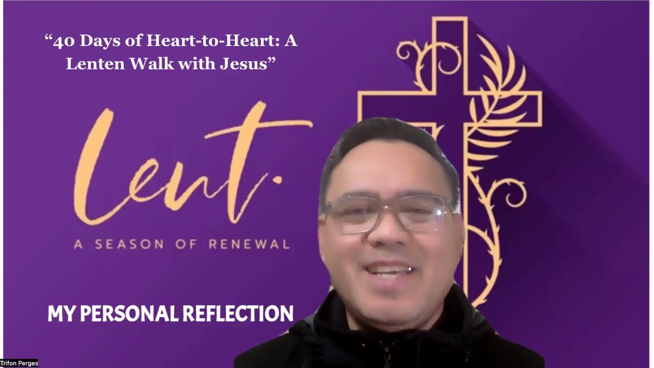 40 Days of Heart-to-Heart: A Lenten Walk with Jesus