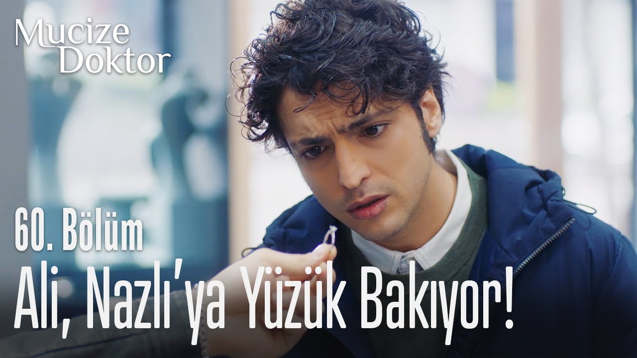 Ali, Nazlı'ya yüzük bakıyor! - Mucize Doktor 60. Bölüm