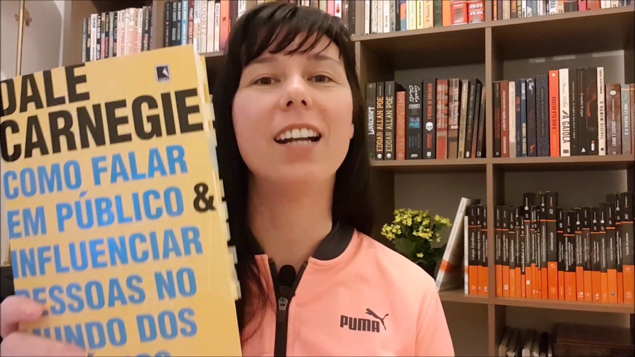 COMO FALAR EM PÚBLICO E INFLUENCIAR PESSOAS NO MUNDO DOS NEGÓCIOS, Dale Carnegie