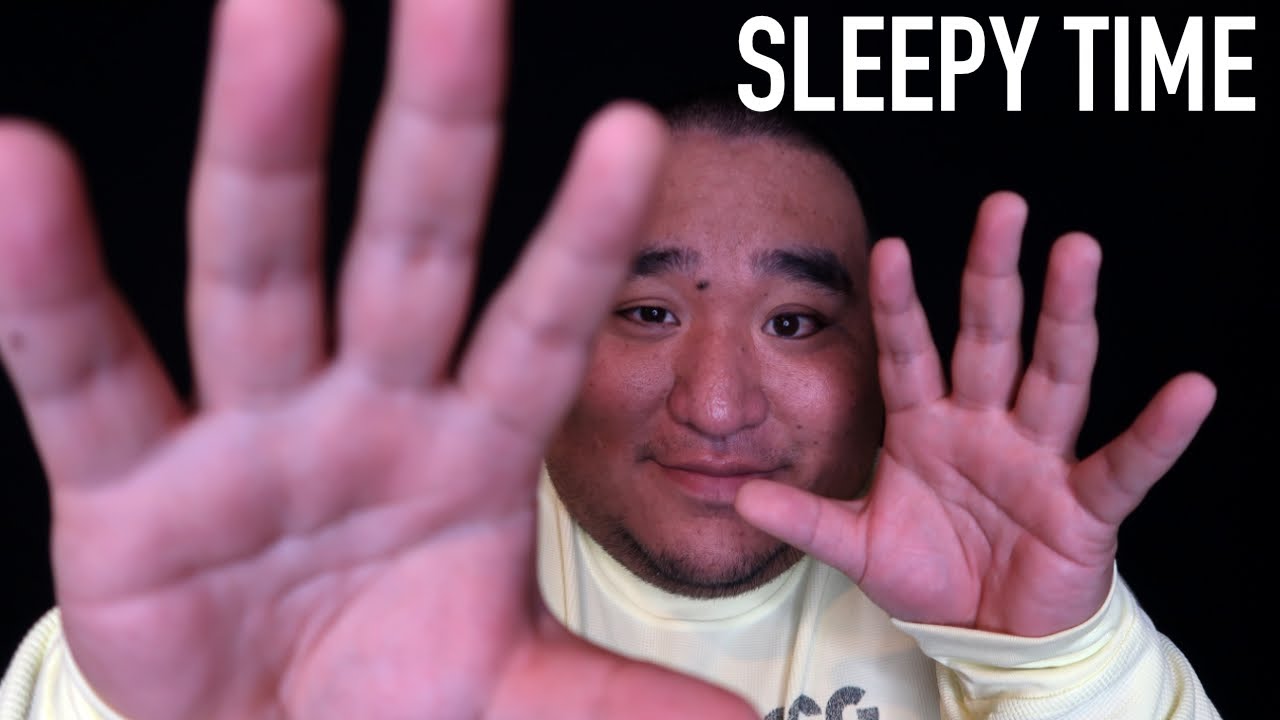 ASMR Sleepy Time (Sleepy Words and Hand Movements)