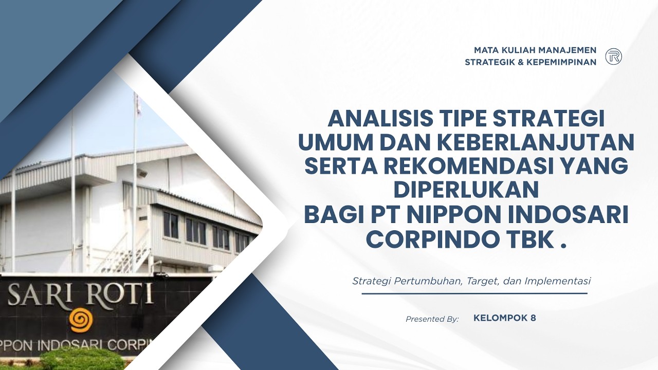 ANALISIS TIPE STRATEGI UMUM DAN KEBERLANJUTAN | PT NIPPON INDOSARI CORPINDO TBK (ROTI)