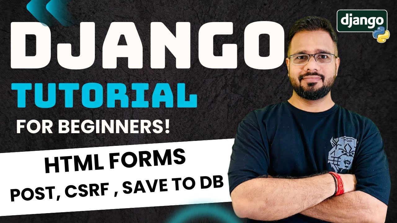 Django Tutorial in Hindi #29 - HTML Forms | POST, CSRF Token & Validation