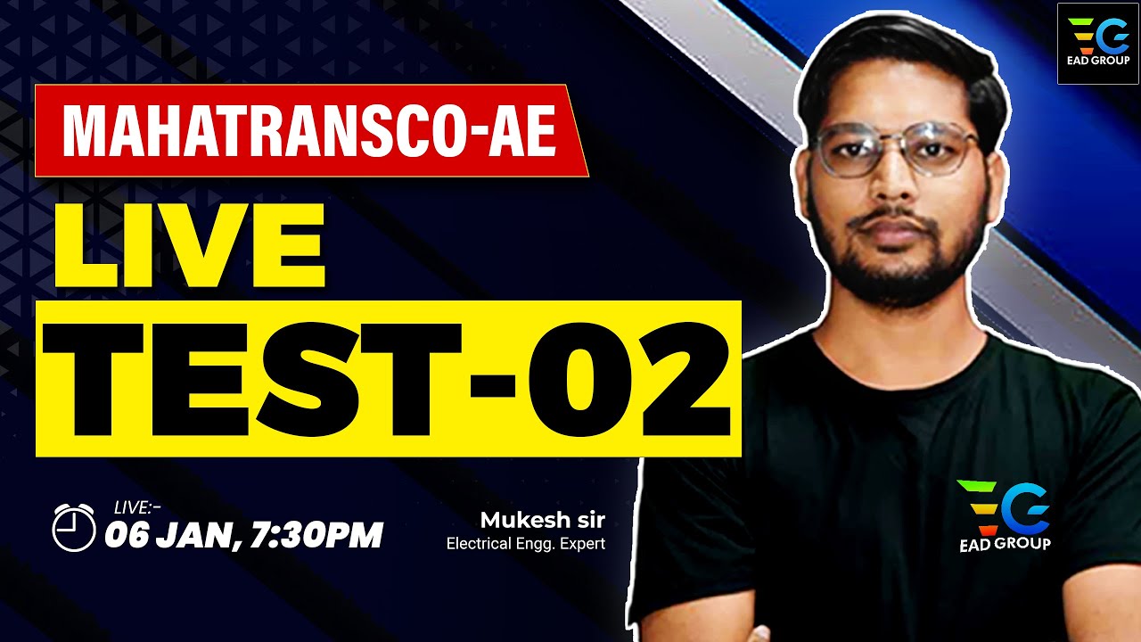 MAHATRANSCO-AE, Live test-02 by Mukesh Sir | Electrical by Mukesh Sir | AE Electrial EAD Group