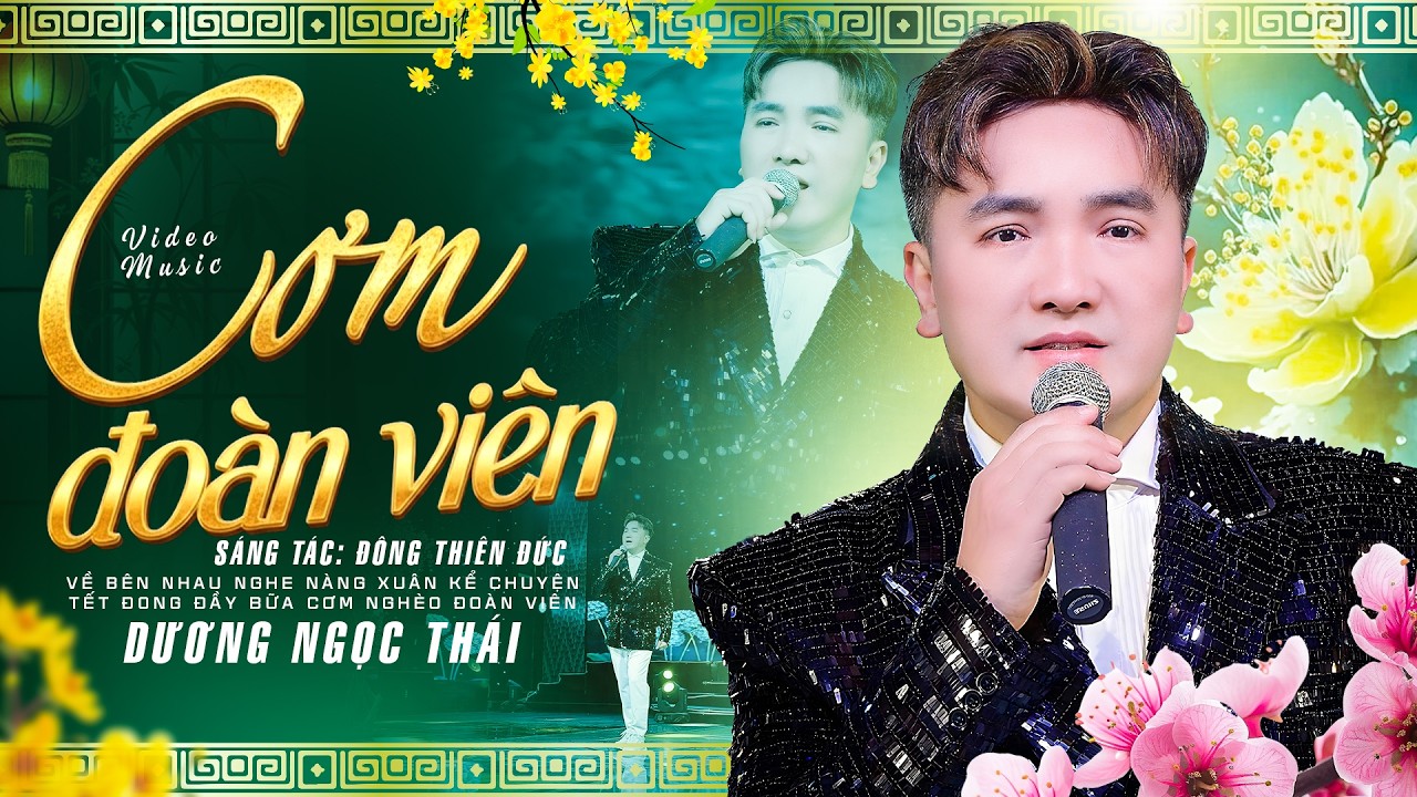 CƠM ĐOÀN VIÊN – DƯƠNG NGỌC THÁI (MUSIC VIDEO 4K) | Bài Hát Khiến Ai Xa Nhà Cũng Phải Nghẹn Ngào