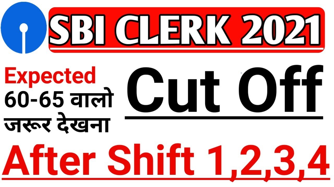 expected cut off sbi clerk 2021/sbi clerk 2021 cut off/sbi ja expected cut off/sbi clerk 2021