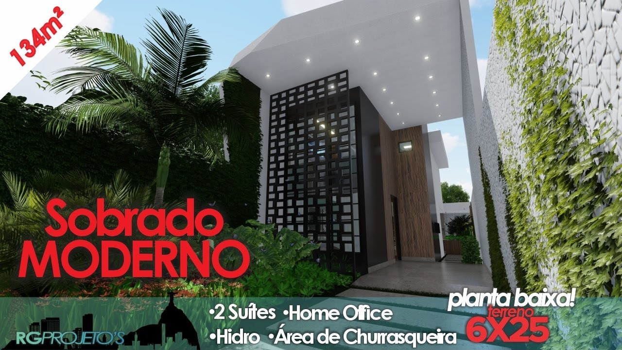 PROJETO SOBRADO MODERNO COM 134M² | 6X25M | 2 SUÍTES | HIDRO | ÁREA DE CHURRASQUEIRA