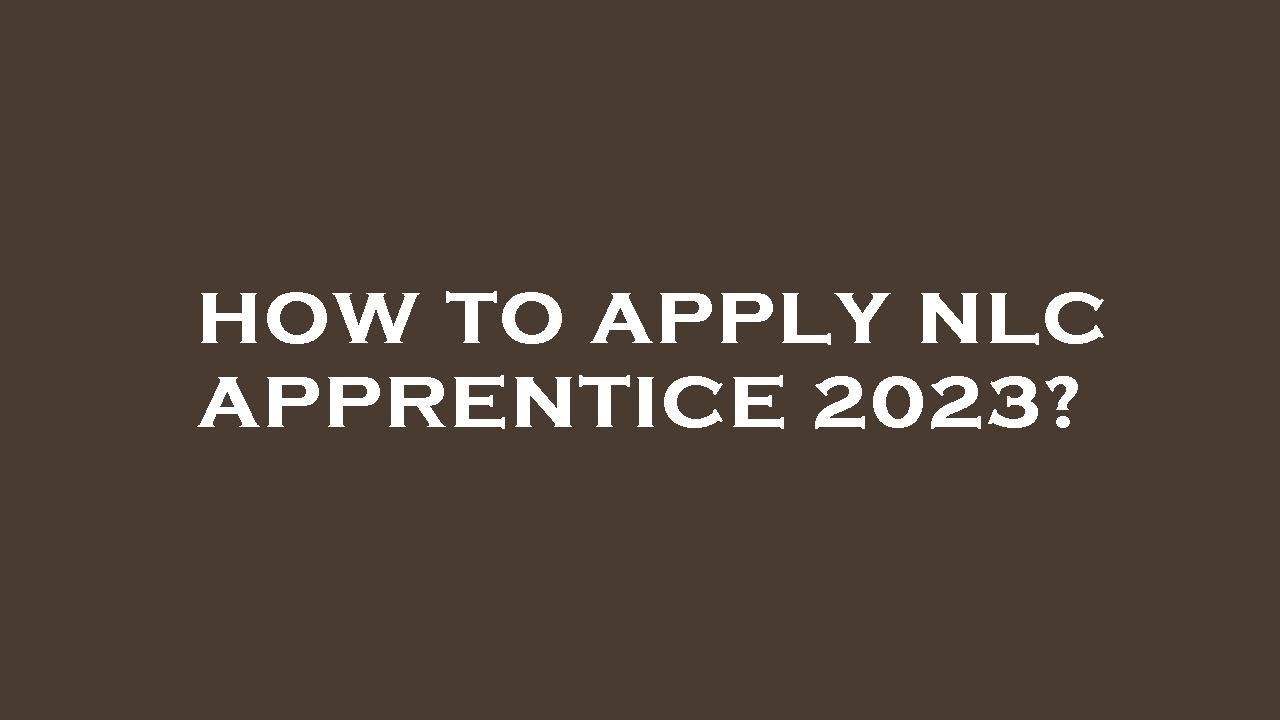 How to apply nlc apprentice 2023?