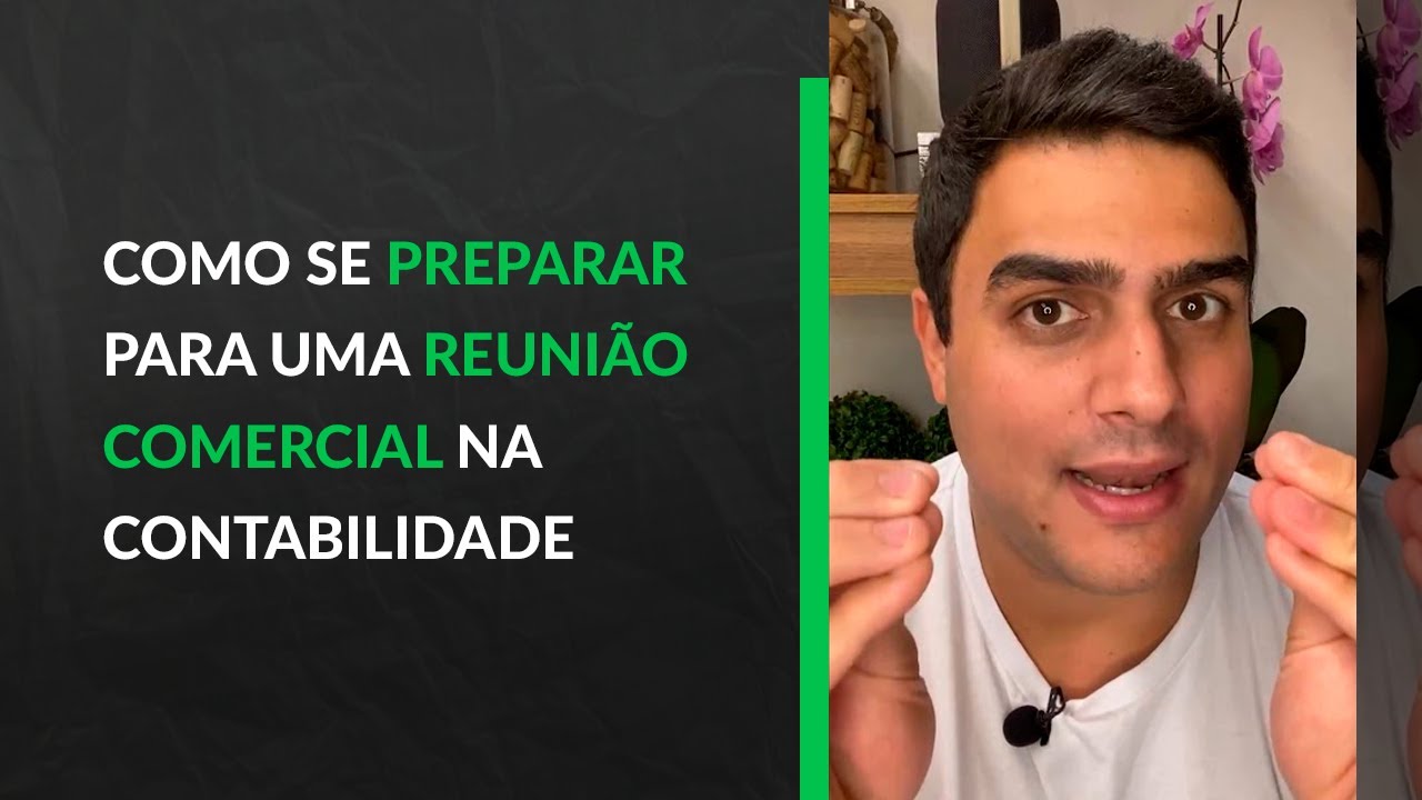 Como se preparar para uma reunião comercial na contabilidade | Pedro Nery [R98]
