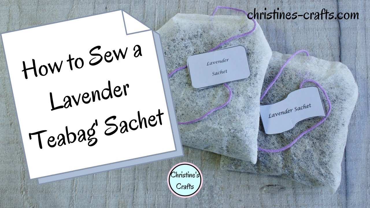 DIY LAVENDER 'TEABAG' SHAPED SACHET TUTORIAL - Super Quick and Easy to Make