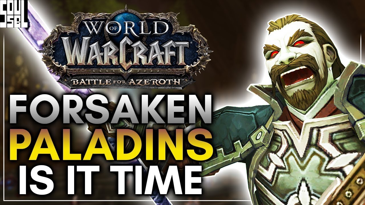 3 Reasons why Undead Paladins Should be in World of Warcraft - Battle for Azeroth