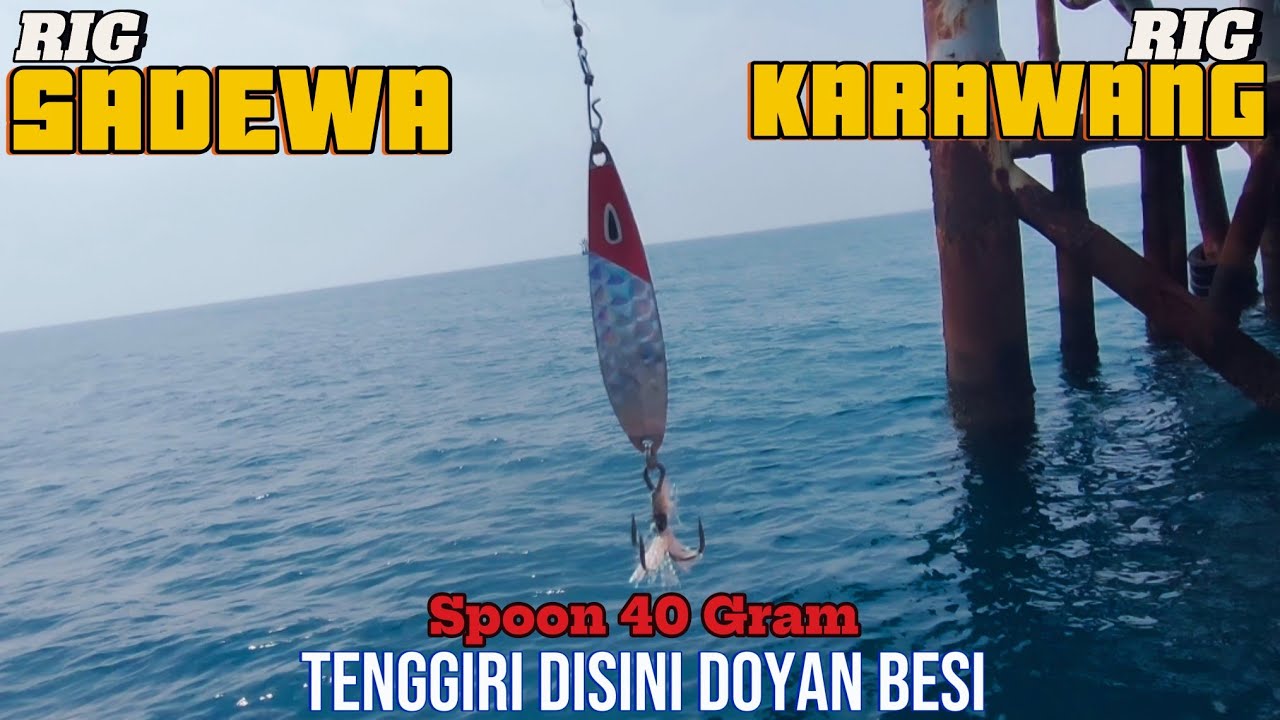 Tenggirinya Doyan Besi !! Mancing Tenggiri Di Rig Karawang Rig Sadewa