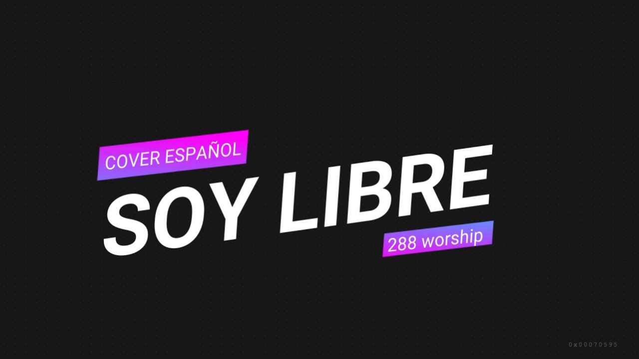 Soy libre | Cover 288 worship