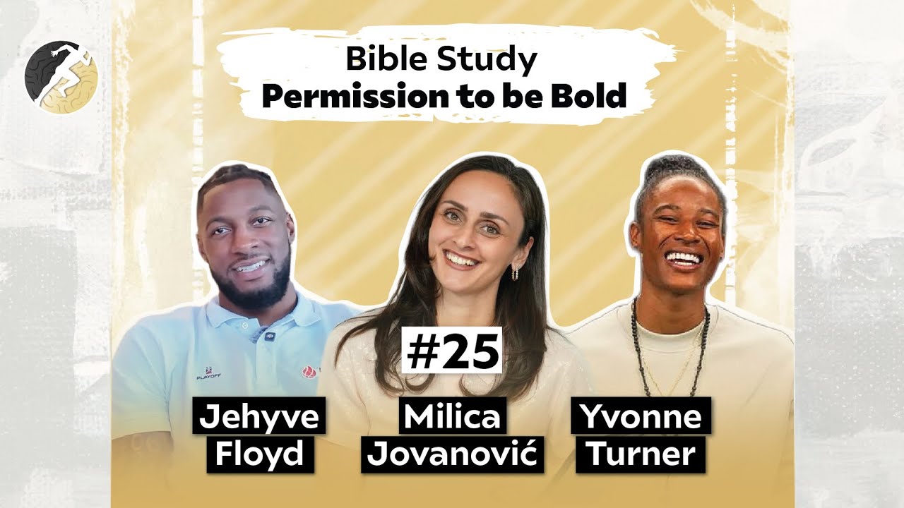 Bible Study - Permission to be BOLD - Winning the Journey Within - Episode #25