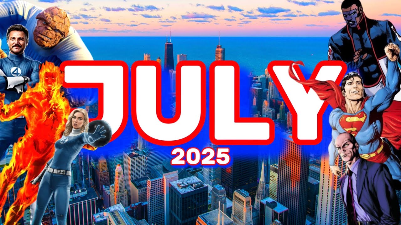Why July 2025 Was Super Fantastic