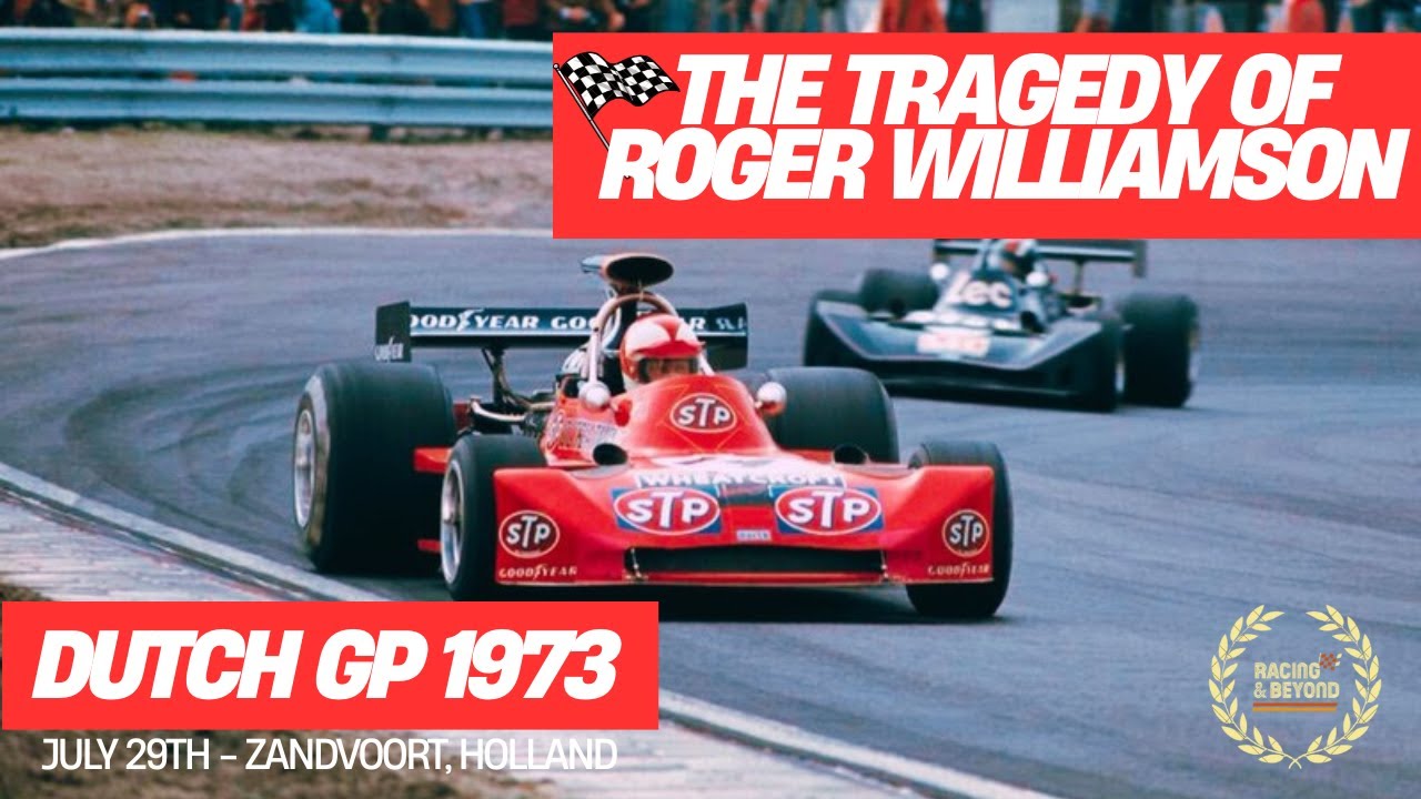 Formula 1 1973 Dutch GP - Roger Williamson's Tragedy
