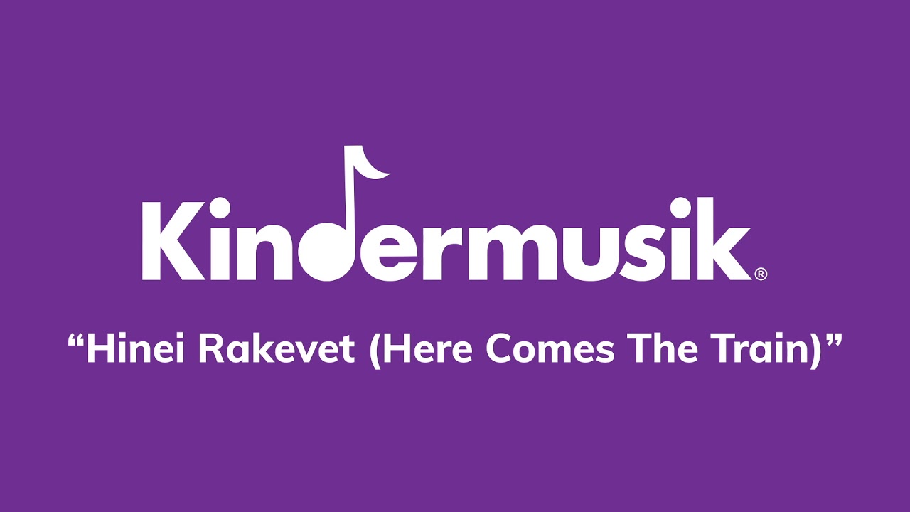 Hinei Rakevet Here Comes The Train – Kindermusik