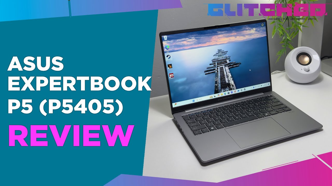 Обзор ASUS Expertbook P5 (P5405) — невероятная ценность и производительность