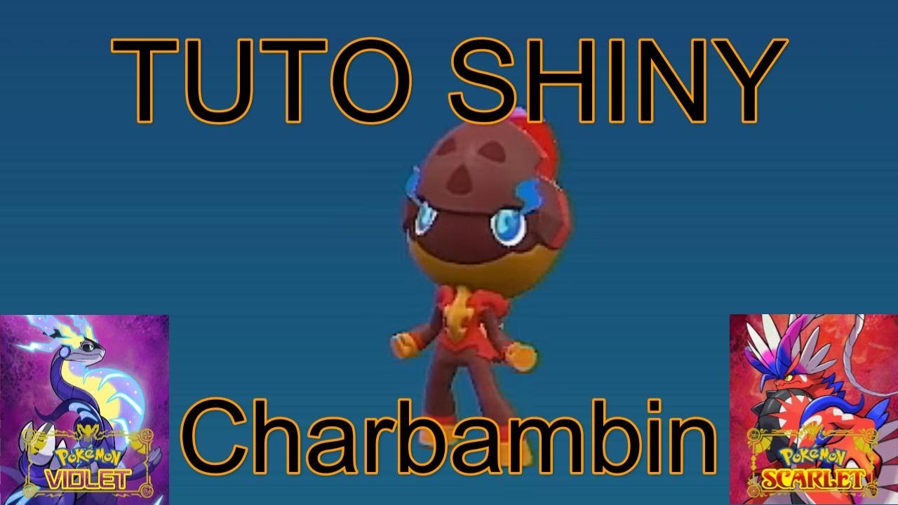 Charbambin Shiny - Tuto - Pokemon Ecarlate et Violet