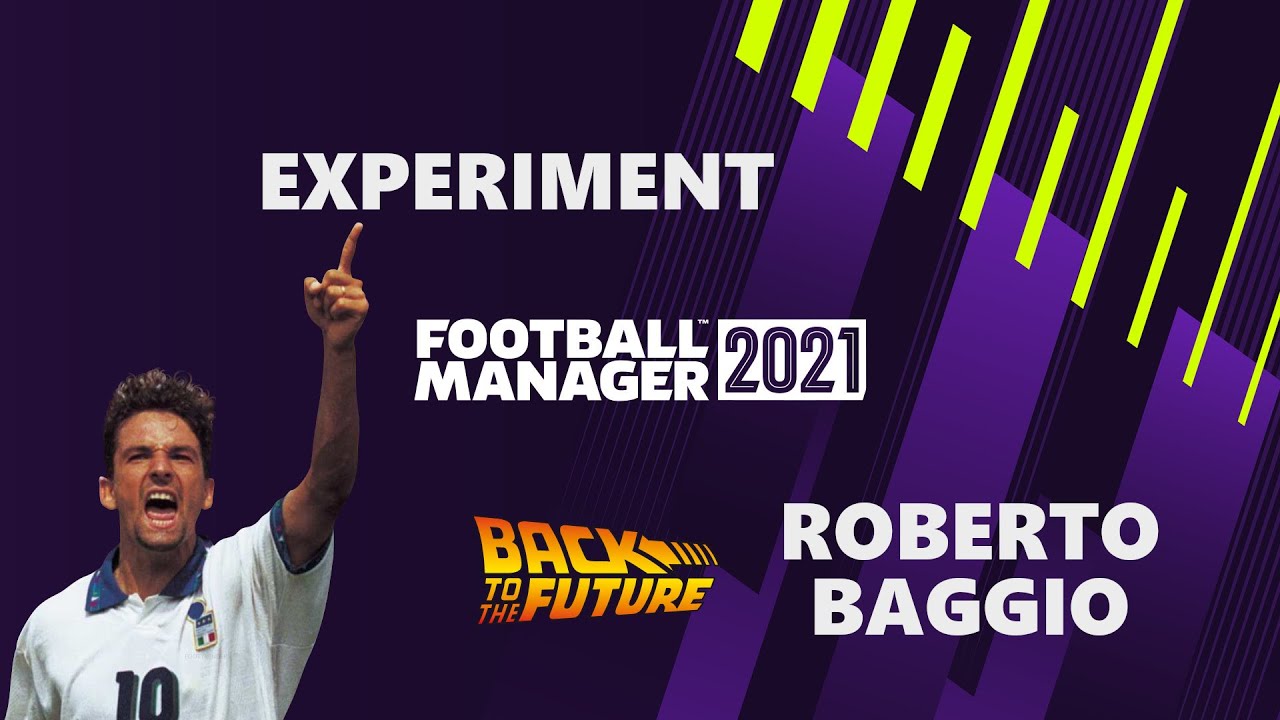 IL RITORNO DEL DIVIN CODINO | ROBERTO BAGGIO LEGENDS REBORN | EXPERIMENT | Football Manager 2021