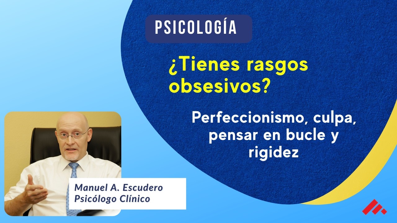 Rasgos obsesivos de la personalidad