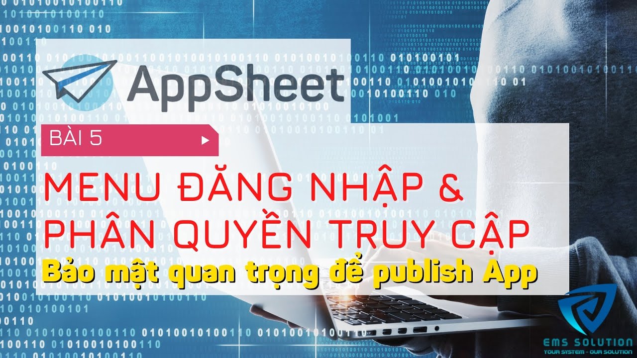 Bài 5 Tạo Menu đăng nhập và phân quyền trên #Appsheet từ  A đến Z