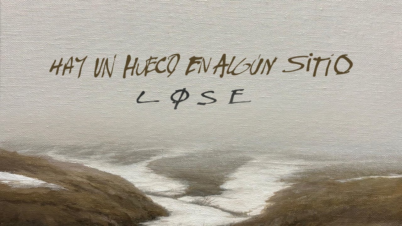 Hay un hueco en algún sitio - Løse