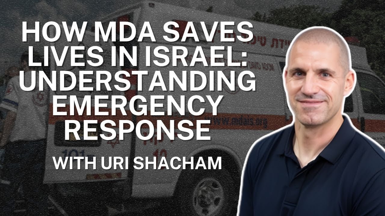 How MDA Saves Lives in Israel: Understanding Emergency Response