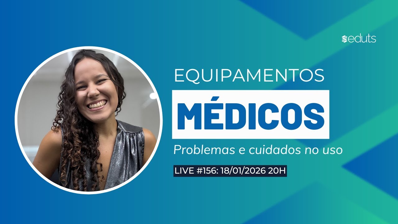 EQUIPAMENTOS MÉDICOS: Problemas e Cuidados no Uso