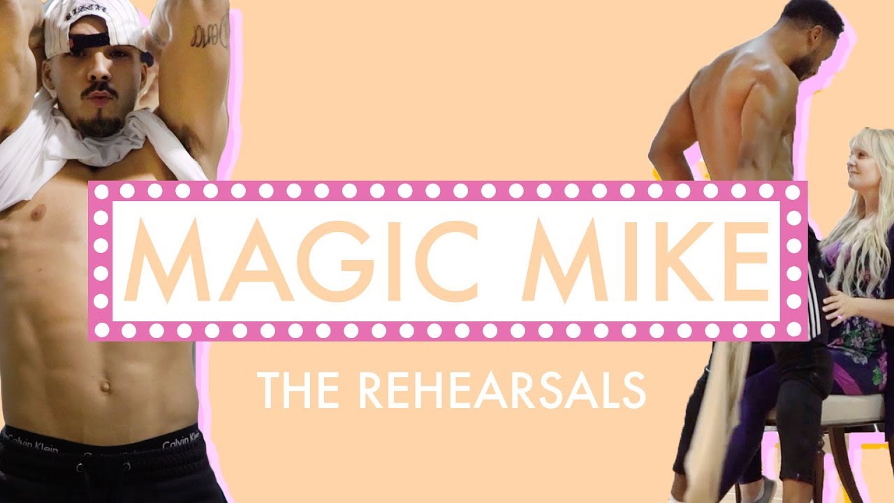 Magic Mike Live Rehearsals | Behind the Scenes Footage! | Cosmopolitan UK