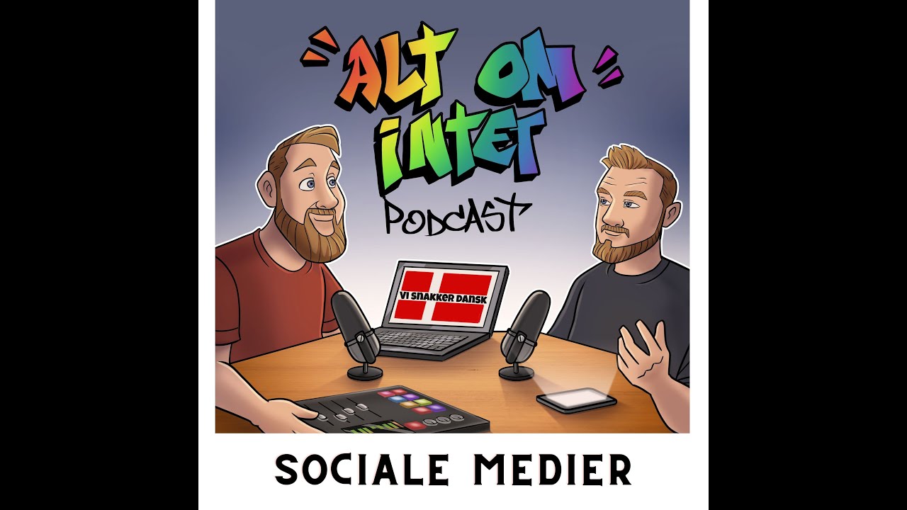 Alt om intet - Sociale Medier | Facebook | Snapchat | Instagram | Dansk podcast | Samtale | Venner❤