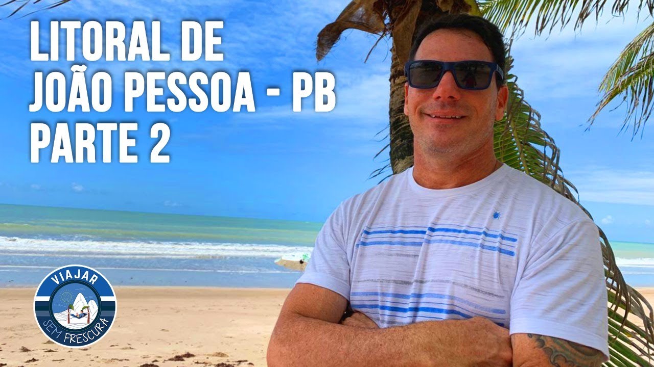 JOÃO PESSOA PRAIAS PARTE 2 (MANAÍRA, BESSA e CARIBESSA)