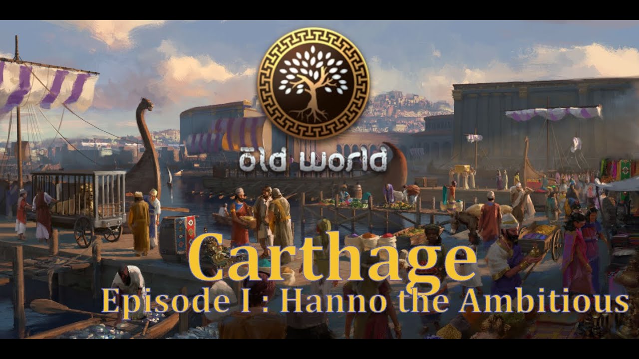 Let's Play Old World as Carthage - Episode 1: Hanno the Ambitious