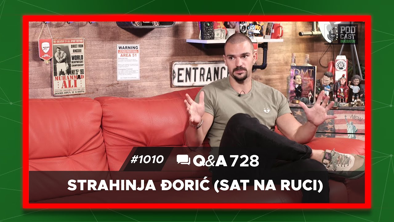 Podcast Inkubator #1010 Q&A 728 - Strahinja Đorić (Sat na Ruci)