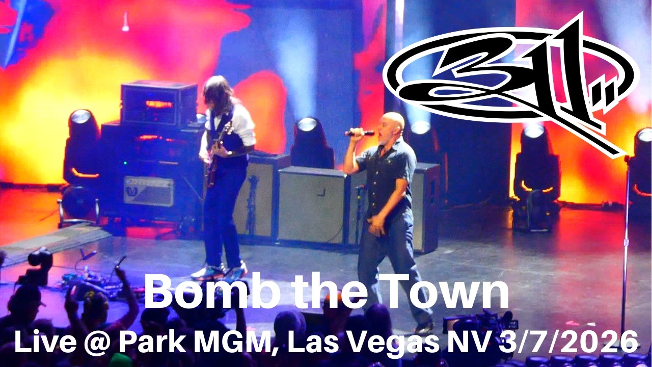 311 - Bomb the Town LIVE @ 311 Day Night 1 Park MGM Las Vegas 7 марта 2026 г.