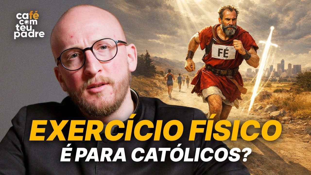CAFÉ COM TEU PADRE | EXERCÍCIO FÍSICO É PARA CATÓLICOS? | Original Lumine com Pe. Darlan Schwaab