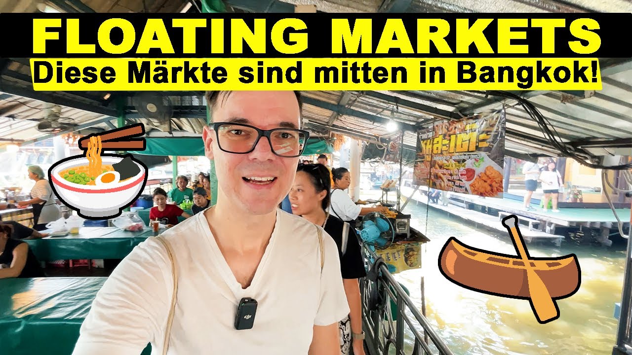 🤫 4 versteckte schwimmende Märkte in BANGKOK 🛶 ohne Tourguide, auf eigene Faust! 🍜 THAILAND VLOG 126