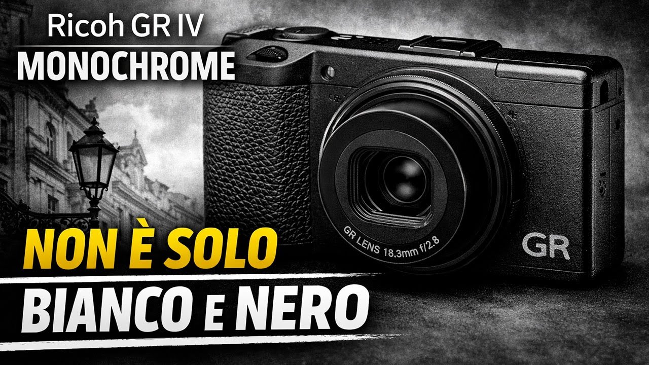 Ricoh GR IV Monochrome: il vero bianco e nero digitale spiegato bene