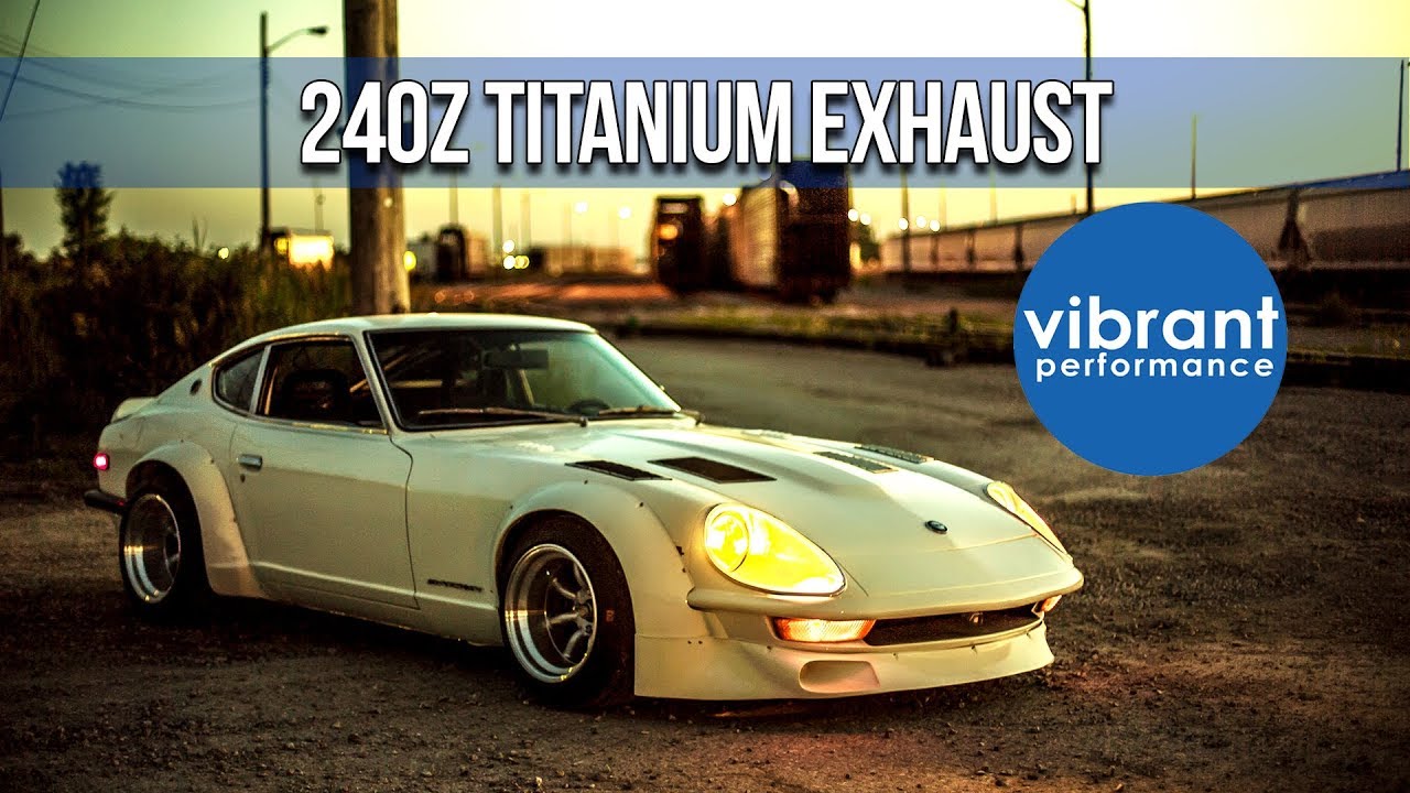 240Z Vibrant Titanium Exhaust with Raw Engine Sounds!